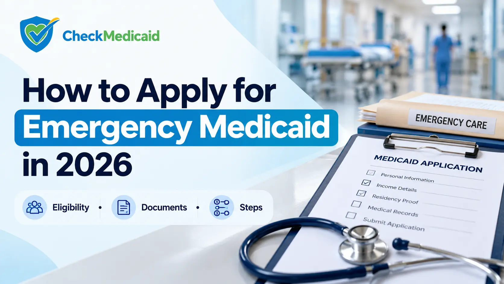 How to apply for emergency medicaid in 2026, including eligibility, documents, and application steps